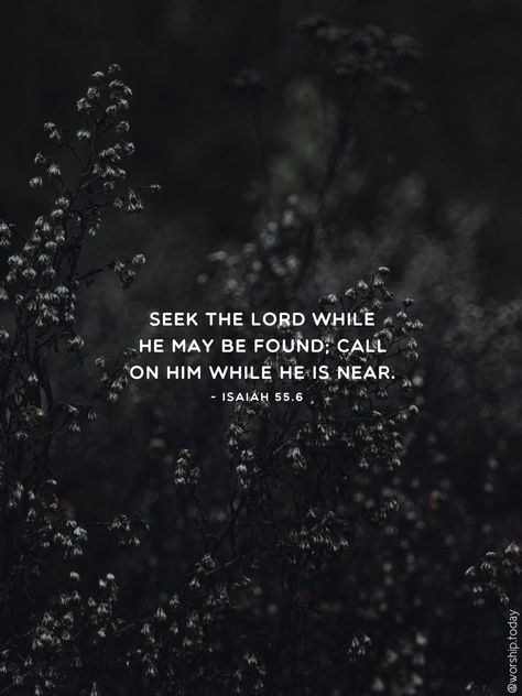 Seek The Lord While He May Be Found, Promise Keeper, Isaiah 55, Faith Encouragement, Seek The Lord, Bible Study Verses, Prayer Times, Verses Quotes, Bible Verses Quotes Inspirational