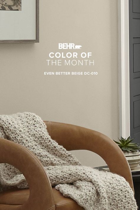 Make your house homier with our November Color of the Month, Even Better Beige, a classic neutral for instant comfort. Gravel Stone Behr Paint, Boho Color Palette Behr Paint, Behr Earthy Paint Colors, Behr Tan Paint Colors, Behr Neutral Paint, Even Better Beige, Light Beige Paint Colors, Behr Neutral Paint Colors, Light Neutral Paint Colors