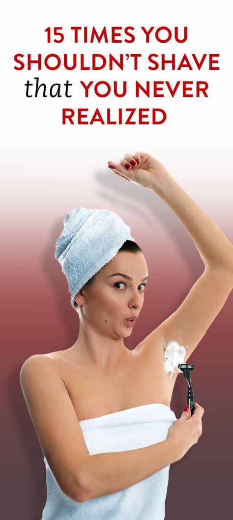 15 Times You Shouldn’t Shave That You Never Realized Proper Shaving For Women, How To Shave Armpits, How To Shave Armpits Correctly, Shaving Arms, How To Shave, Shaving Bumps, Heart Diet, Shaving Tips, Grooming Tips