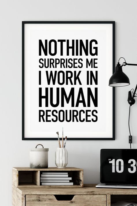 Hr Office Design, Hr Office Decor Ideas, Hr Jokes, Hr Office Decor, Office Decorating Ideas For Work Wall, Human Resources Quotes, Hr Office, Manager Gifts, Office Decor Workplace