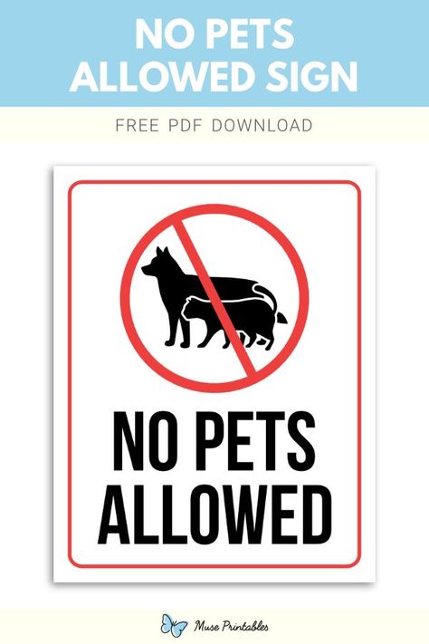 Free printable no pets allowed sign template in PDF format. Download it at https://museprintables.com/download/sign/no-pets-allowed/ No Pets Allowed Sign, Speed Limit Signs, Danger Signs, Class Rules, Download Sign, Alight Motion, Sign Templates, Printable Signs, Free Printable