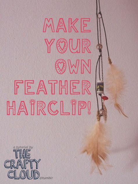 My first tutorial! I'm so excited! Feather hair clips are awesome because you can wear them so many ways and they can make a simple braid look so much more exciting. (Not to mention they are the best... Feather Roach Clips Diy, Boho Hair Clips, Diy Hair Feathers, Diy Feather Headband, Diy Hair Jewelry, Boho Feather Headband, Hair Pins Diy, Roach Clips, Feather Hair Pieces