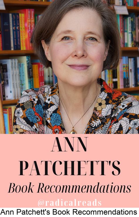 Read a list of American author Ann Patchett's favorite books, including work by John Updike, J.K. Rowling, and Roxane Gay. Anne Patchett, Great Reads, Ann Patchett Books, Ann Patchett, Book Club Suggestions, Book Club Recommendations, Books 2023, Must Read Novels, Famous Writers