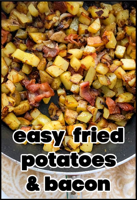 Red Potato And Bacon Recipes, Potatoes With Bacon And Onions, Bacon And Potatoes Recipes, Fried Potatoes And Bacon, Fried Potatoes With Bacon, Bacon And Potato Recipes, Easy Fried Potatoes, German Potato Recipes, Fried Breakfast Potatoes