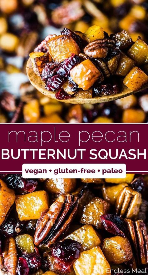 SAVE FOR LATER! Maple Roasted Butternut Squash is the best side dish ever. It's easy to make, sweet, and delicious. Cranberries, pecans, and a little cinnamon make this special enough to serve to guests yet cozy enough to serve with a weeknight dinner. | vegan + gluten-free + paleo | #theendlessmeal #butternutsquash #squash #maple #maplesyrup #christmas #sidedish #glutenfree #vegan #paleo #refinedsugarfree #pecans #cranberries #christmasdinner #veggiesmadeeasy Butternut Roasted, Easy Paleo Chicken, Butternut Squash Vegan, Best Side Dish, Dinner Side, Butternut Squash Recipes, Vegan Side Dishes, Maple Pecan, Easy Paleo