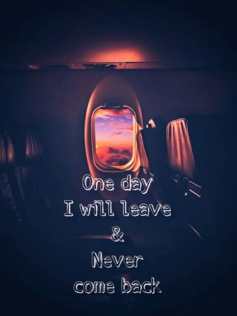 #One day I will leave and never come back #Timewaitsfornoone One Day I Will Leave Quotes, I Want To Leave Everything Quotes, One Day Quotes, Lasting Marriage, Leaving Quotes, Never Come Back, Black Wallpaper Iphone Dark, I Want To Leave, Love Quotes With Images