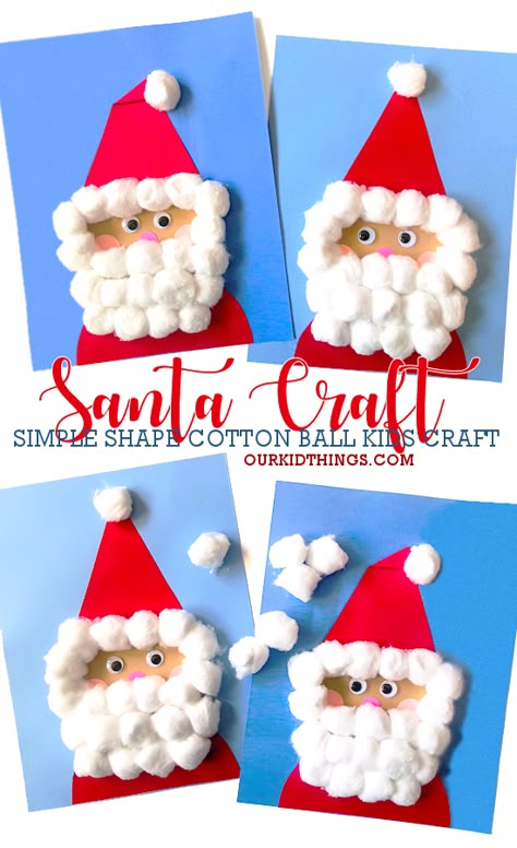 Simple Shape Cotton Ball Santa Craft - Our Kid Things Craft With Cotton, Cotton Ball Santa, Santa Craft Toddler, Cotton Ball Christmas Crafts, Santa Crafts For Preschoolers, Christmas Cotton Ball Crafts, Santa Preschool Crafts, Santa Art Preschool, Cotton Ball Crafts For Kids