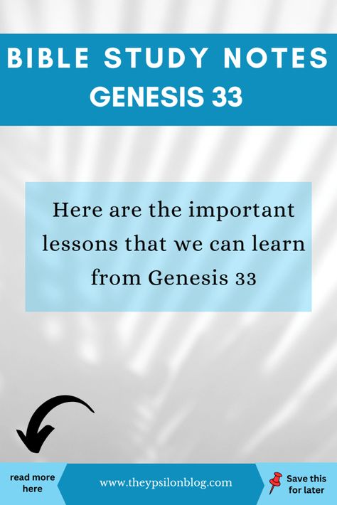 Important lessons that we can learn from Genesis 33. I invite you to read the entire bible study on the blog. Genesis Bible Study, Genesis 32, Chronological Bible, Genesis 1, Chapter 33, Bible Study Lessons, Bible Notes, Bible Study Notes, Presents For Him