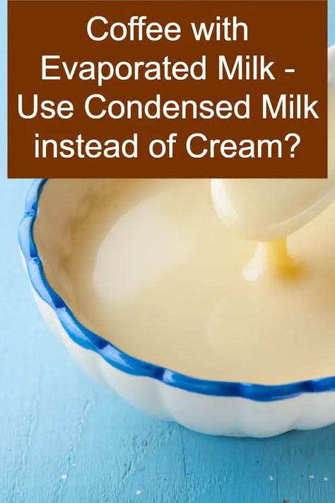 Coffee with Evaporated Milk – Use Condensed Milk instead of Cream? - dripped.coffee Homemade Creamer With Evaporated Milk, Creamy Coffee Creamer, Evaporated Milk Coffee Creamer Recipes, Creamer With Evaporated Milk, Coffee Creamer With Evaporated Milk, Coffee Creamer Homemade Evaporated Milk, Coffee With Evaporated Milk, Condensed Milk Creamer, Homemade Vanilla Creamer