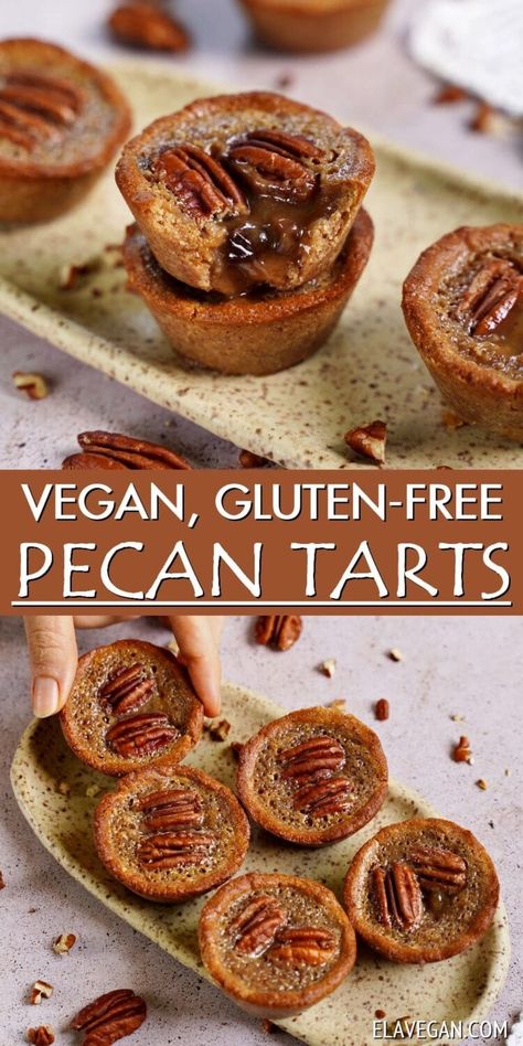 Vegan Butter Tarts, Gluten Free Tart Recipe, Pecan Tarts Recipe, Vegan Holiday Desserts, Ella Vegan, Vegan Thanksgiving Dessert, Gluten Free Pecan, Tarte Vegan, Vegan Tarts