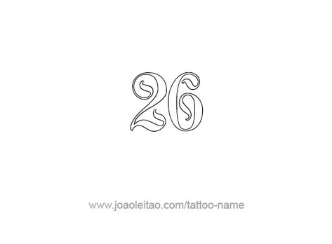 Tattoo Design Number Twenty Six Number 26 Tattoo, 26 Tattoo Number, 26 Tattoo, 26 Number, Tatts Ideas, Best Tattoo Fonts, Tattoos With Names, Number Tattoo Fonts, Fonts For Logos