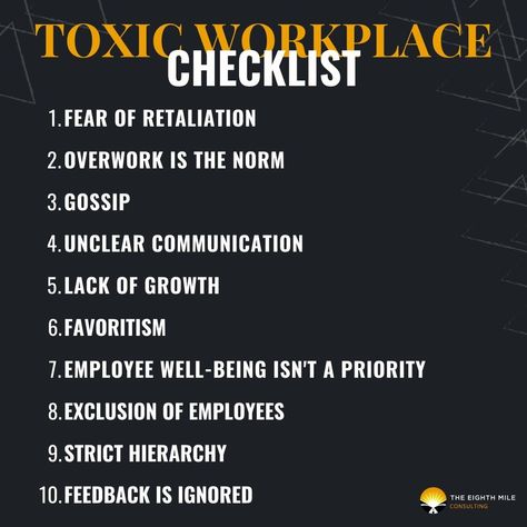 Do you have a toxic workplace? Recognizing the signs is an essential part of beginning to turn things around. Complete the checklist on our website. #toxicworkplace #workplace #checklist Healing From Toxic Workplace, Toxic Work Culture, Toxic Jobs, Toxic Manager, Toxic Boss, Work Team Building, Toxic Workplace, Job Searching, The Checklist