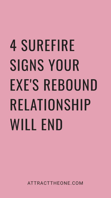 4 surefire signs your ex's rebound relationship will end. When Your Ex Moves On Fast, Moving On After A Breakup, Rebound Relationship, Moving Too Fast, Breakup Advice, Get Your Ex Back, New Relationship, Emotionally Unavailable, Trust Your Instincts