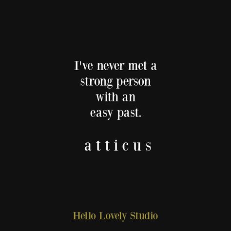 atticus poetry quote about love, life, and being alive and enough - on Hello Lovely Studio. Atticus Poetry, Quote About Love, Tree Wallpaper Mural, Patina Farm, Brene Brown Quotes, Minimal Patterns, Diy Accent Wall, Peaceful Home, Getting Played