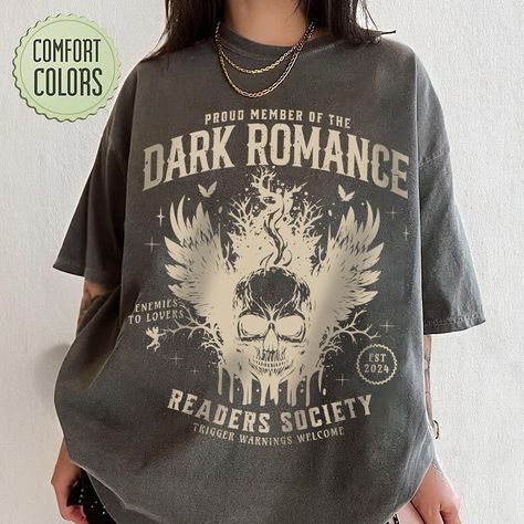 Dark Academia Reading, Cosmic Quotes, Merch Shirt, Inspirational Text, Reading Shirts, Romance Readers, Gifts For Readers, Edgy Outfits, Color 2