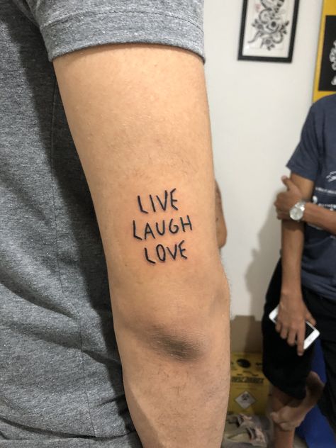 Live Love Laugh Tattoo, Live Laugh Love Tattoo, Laugh Tattoo, Live Tattoo, Love Tattoo, Love Tattoos, Body Mods, Live Laugh Love, Infamous