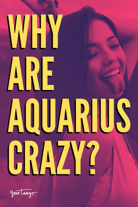 Why Are Aquarius So Crazy? | YourTango Aquarius Woman Personality, Aquarius Women Facts, Aquarius Facts Women, Aquarius Month, Aquarius Images, Aquarius Funny, Aquarius Personality Traits, Aquarius Vibes, Aquarius Women