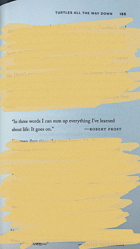 VSCO - carolinegallo Year Book Quotes Ideas, Senior Quotes, Favorite Book Quotes, Life Lesson, It Goes On, John Green, Poem Quotes, Way Down, Heartfelt Quotes