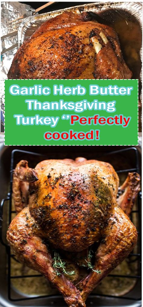 Herb And Butter Roasted Turkey, Garlic Butter Turkey, Garlic Butter Recipes, Butter Roasted Turkey, Garlic Turkey, Best Roasted Turkey, Butter Turkey, Smoked Garlic, Thanksgiving Turkey Recipe