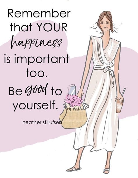 Heather Rosehill, Heather Stillufsen Quotes, Be Good To Yourself, Heather Stillufsen, Positive Quotes For Women, Wonderful Wednesday, Sassy Pants, Quote Inspiration, Girly Quotes