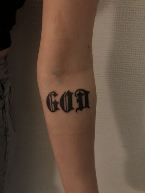 Got this for my 20th- want people to ask me about how amazing the God i serve is God Font Tattoo, God Got Me Tattoo, Letter Font Tattoo, Tatto Letters, Black Letter Font, Patchwork Tattoos, Half Sleeve Tattoos Forearm, Tattoos Forearm, Font Tattoo