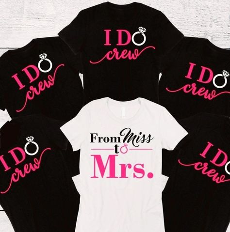 I Do Crew Shirts, Bridal Party Tshirts, Bridal Shower Shirts, Bachelorette Party Tshirts, Bridesmaid Tshirts, I Do Crew, Party T Shirts, Bachelorette Tshirts, Miss To Mrs