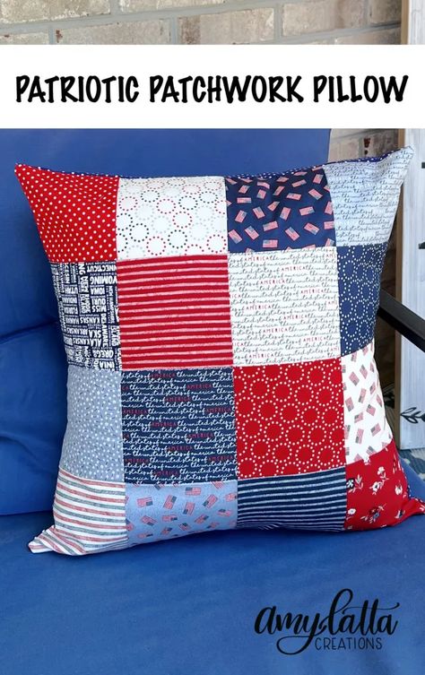 Patchwork Patriotic Pillow - Amy Latta Creations Patriotic Sewing, Patriotic Pillow, Pillow Covers Pattern, Patchwork Pillow, And July, Indoor Outdoor Pillows, Patchwork Patterns, Coordinating Fabrics, Quilted Pillow