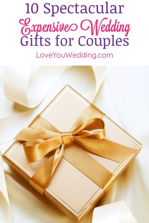 10 Fantastic Expensive Wedding Gifts for Couples - Love You Wedding Bride And Groom Gift Exchange, Wedding Gift Ideas For Couple, Lesbian Wedding Rings, Expensive Wedding Gifts, Expensive Wedding, Celtic Wedding Bands, Wedding Gift Ideas, Wedding Gift Wrapping, Wedding Expenses