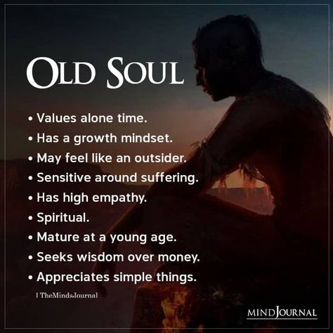 Old Soul Quotes, An Old Soul, The Minds Journal, Minds Journal, Become Wealthy, Lost My Job, Mindfulness Journal, Alone Time, Soul Quotes