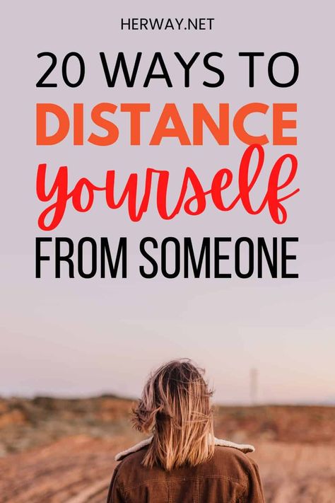 How To Distance Yourself From Someone The Easy Way How To Distance Yourself From Family, If Someone Ghosts You, How To Not Catch Feelings For Someone, How Do You Tell Someone How You Feel, How To Slowly Detach From Someone, How To Get Unattached To Someone, How To Unattach From Someone, How To Scare Someone, How To Get Rid Of Feelings For Someone