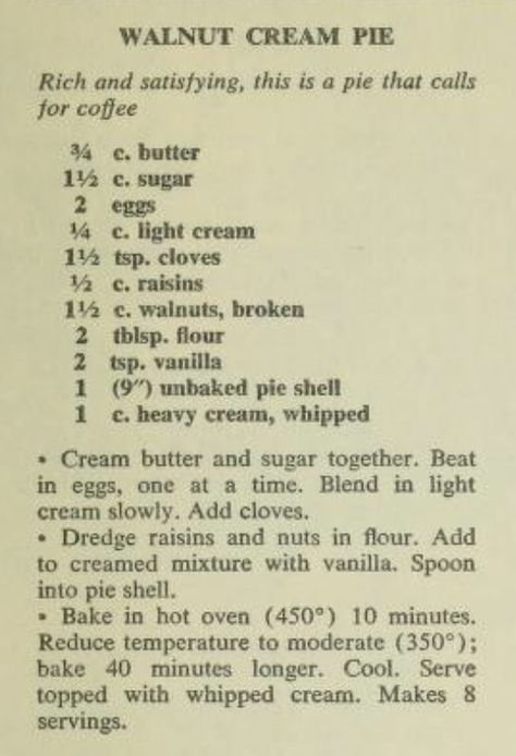 Walnut Cream Pie Walnut Cream Pie 12 Tomatoes, Walnut Cream Pie Recipe, Walnut Cream Pie, Tornado Party, Sugar Cream Pie Recipe, Custard Pies, 70s Food, Yummy Pie, Sugar Cream Pie