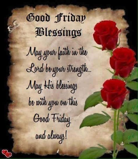 Good Friday Blessings, Good Friday Bible Verses, Easter Friday, Easter Prayers, Blessings Quotes, Happy New Year Gif, Friday Blessings, Resurrection Sunday, New Year Gif