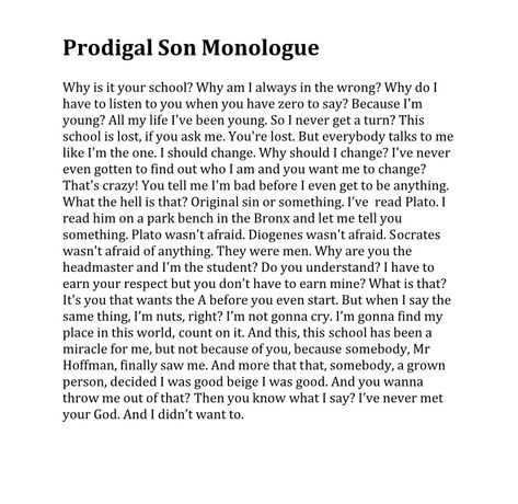 Timothee Chalamet Monologue, Prodigal Son Timothee Chalamet, Monologues For Acting, Famous Movie Monologues, Good Monologues, Film Monologues, Christian Monologues, Dramatic Monologues From Movies, Powerful Monologues