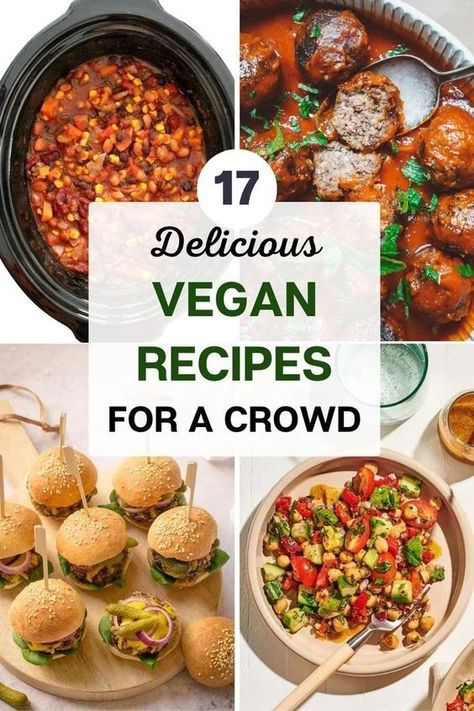 Vegan Recipes for a Crowd That Everybody Loves! Vegan For A Crowd Easy Recipes, Easy Vegan Dinner Party Recipes, Potluck Dishes Vegan, Easy Vegan Party Food For A Crowd, Easy Potluck Dishes Vegetarian, Vegan Recipes For A Crowd, Potluck Vegetarian Dishes, Vegetarian Meals For A Crowd, Vegetarian Pot Luck Dishes