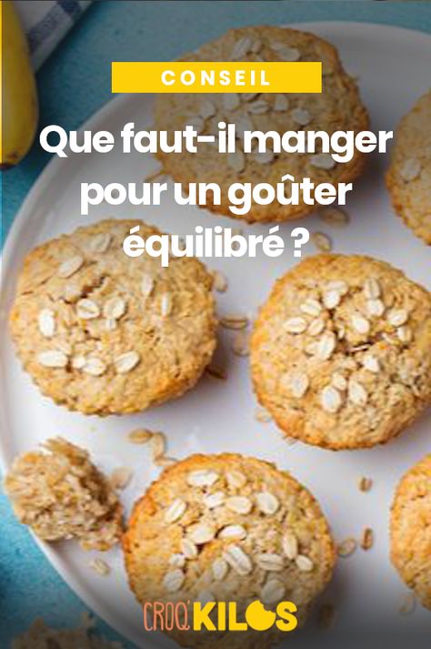 Croq’Kilos vous explique comment composer un goûter équilibré avec quelques idées de collations saines.  #programme #conseildietetique #dietetique #croqkilos #gouter #collation 1200 Calories, Muffins, Cake