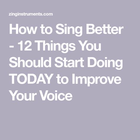 How to Sing Better - 12 Things You Should Start Doing TODAY to Improve Your Voice How To Start Singing, How To Make Your Voice Sound Better, Improve Singing Voice, How To Sing Better, Tongue Muscles, Learn To Sing, Voice Lessons, Singing Techniques, Learn Singing