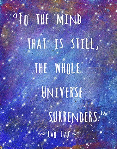 To The Mind That Is Still, Positive Quotes For The Day, Quotes For The Day, Buddha Zen, Lao Tzu, Posters Prints, The Mind, Spiritual Quotes, Be Still