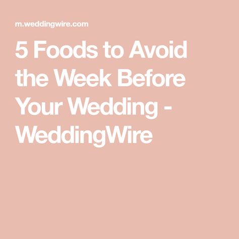 Night Before Wedding, Wedding Diet, Foods And Drinks, Wedding Week, Good Foods To Eat, Foods To Avoid, What To Eat, Foods To Eat, Wedding Food