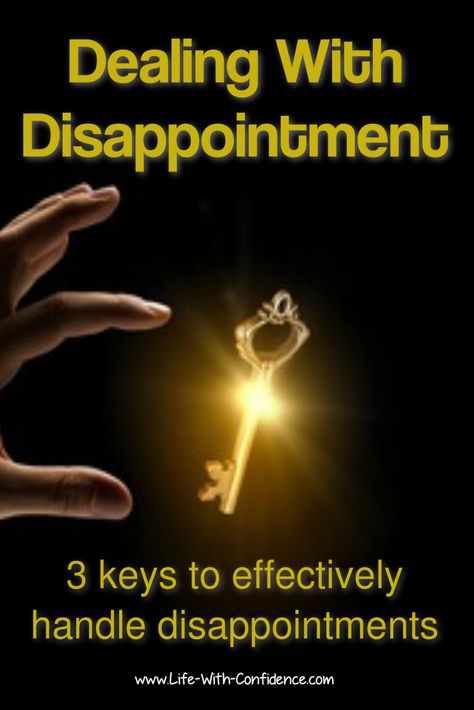 Dealing With Disappointment Activities, How To Handle Disappointment, How To Let Go Of Disappointment, Fear Of Disappointing Others, Expectations And Disappointment, Dealing With Disappointment, Expectations Lead To Disappointment, Confident Person, Successful Person