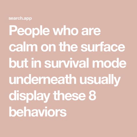 People who are calm on the surface but in survival mode underneath usually display these 8 behaviors Not Living Just Surviving, People Dont Like You But They Watch You, Survival Mode Quotes Life, How To Get Out Of Freeze Mode, Closed Minded People Quotes, Bruce Sievert, How To Get Out Of Survival Mode, Exploitation Quotes, Survival Mode Quotes