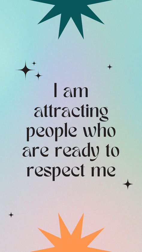 I am attracting people who are ready to respect me. Affirmation to help you attract true love. I Will Attract The Right People, People Love Me Affirmation, Respect Affirmations, Giving Up Quotes Relationship, I Am Attracting, Respect Relationship, Manifestation 2024, Respect Relationship Quotes, Everyday Affirmations