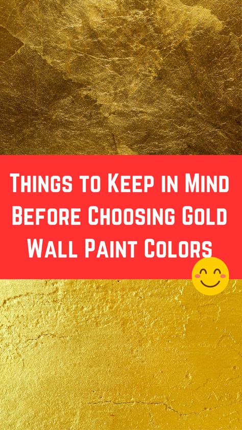 Things to Keep in Mind Before Choosing Gold Wall Paint Colors Gold Painted Ceiling Ideas, Gold Wall Bedroom Ideas, Metallic Gold Wall Paint Living Room, Green And Gold Wall Paint, Pink And Gold Painted Walls, Gold Walls Bathroom, Gold Leaf Wall Paint, Gold Bathroom Walls, Metallic Wall Paint Ideas