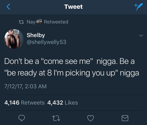 Don't be a "come see me" boy. Be a "be ready at 8, I'm picking you up" man. My Boys Quotes, Love Tweets, Hype Men, Be Bold Quotes, Nail Quotes, Aesthetics Quote, Dont Love Me, Come See Me, Insta Bio