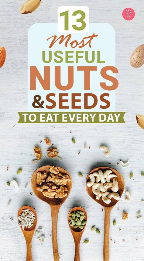 Healthiest Seeds To Eat, Nuts And Seeds Benefits, Edible Seeds List, Seeds To Eat Everyday, Best Seeds To Eat, Healthy Seeds To Eat, Healthy Nuts To Eat, Best Nuts To Eat, Reduce Ldl Cholesterol