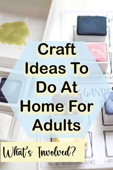 Craft Ideas To Do At Home For Adults. What's Involved Fun Art Activities For Adults, Functional Crafts For Adults, Creative Projects For Adults, Hobbies For Retired Women, Couples Arts And Crafts Ideas, Summer Projects For Adults, Adult Crafts Projects, Group Crafts For Adults, New Craft Ideas For 2024