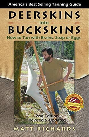 Blue Mountain Buckskin: A Working Manual: Riggs, Jim: 9780965867214: Amazon.com: Books Wilderness Crafts, Tanning Deer Hide, Hide Tanning, Tanning Hides, Primitive Skills, How To Tan, Tattoo Man, Deer Hide, Totem Poles