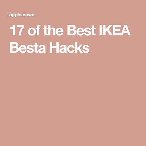 17 of the Best IKEA Besta Hacks Ikea Besta Hacks, Besta Hacks, Ikea Bestå Hack, Ikea Besta, Best Ikea, Higher Design, Apple News, Design