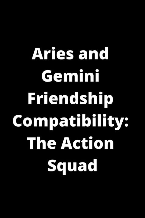 Discover the dynamic friendship compatibility between Aries and Gemini in this guide. Known as "The Action Squad," these two signs bring energy, spontaneity, and excitement to their relationship. Explore how their shared passion for adventure and quick wit make them a fun-loving duo who always find new ways to keep the bond strong. Learn more about how Aries' leadership skills complement Gemini's flexibility, creating a balanced partnership full of playful banter and shared experiences. Aries And Gemini Friendship, Dynamic Friendship, Aries Friendship, Gemini Friendship, Gemini And Aries, Gemini Characteristics, Aries Traits, Aries And Gemini, Aries Astrology