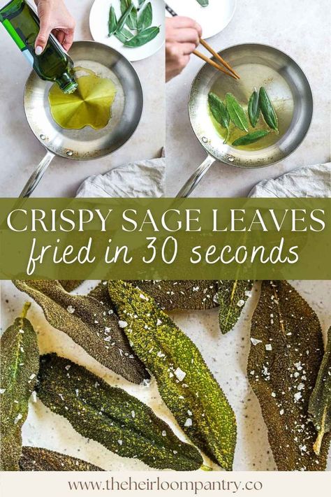 Fried Sage Leaves Recipe, Sage Recipes, Green Snacks, Green Desserts, Fall Brunch, Savory Dishes, Sage Leaves, Dinner Sides, Fall Dinner