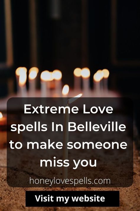 Extreme Love spells In Belleville to make someone miss you Miss Me Spell, Love Spells, Me Now, Miss Me, Miss You, Love Life, To Learn